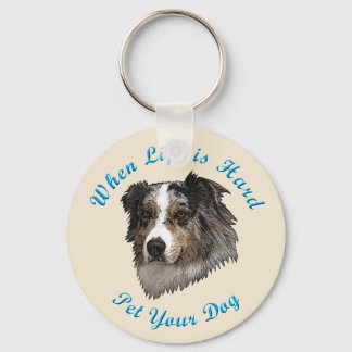 Wanneer het leven moeilijk is (Australian Shepherd Sleutelhanger
