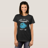 Wanneer het leven moeilijk wordt, puf omhoog - gra t-shirt (Voorkant volledig)