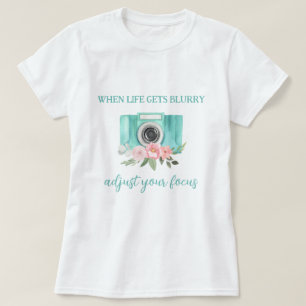 Wanneer het Leven onduidelijke Fotografie T-shirt 