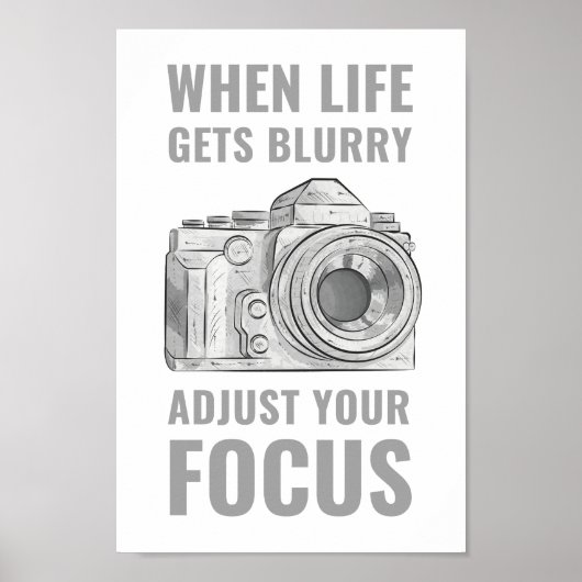 Wanneer het leven onscherp wordt, pas uw Focus Mot Poster (Voorkant)