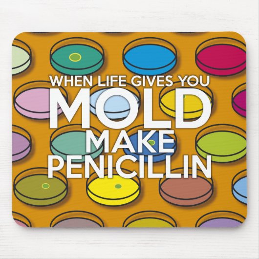 WANNEER HET LEVEN U GEEFT MOET U PENICILLIN MAKEN MUISMAT (Voorkant)