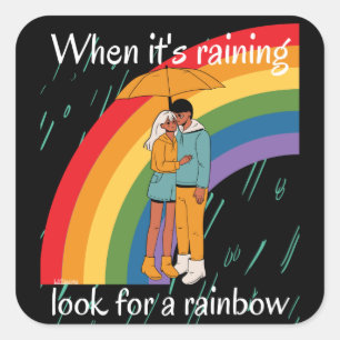 WANNEER HET RAINBOW NAAR EEN RAINBOW inspirerend K Vierkante Sticker