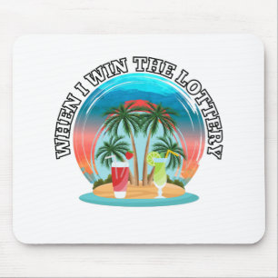 Wanneer ik de loterij win muismat