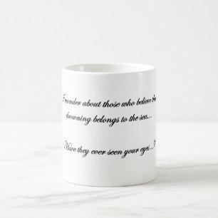 wanneer ik je mooie ogen zie Coffee Mok