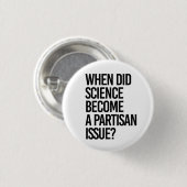 Wanneer is de wetenschap partijdig geworden? ronde button 3,2 cm (Voorkant /achterkant)