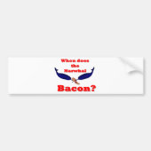 Wanneer is het Narwhal bacon? Bumpersticker (Voorkant)