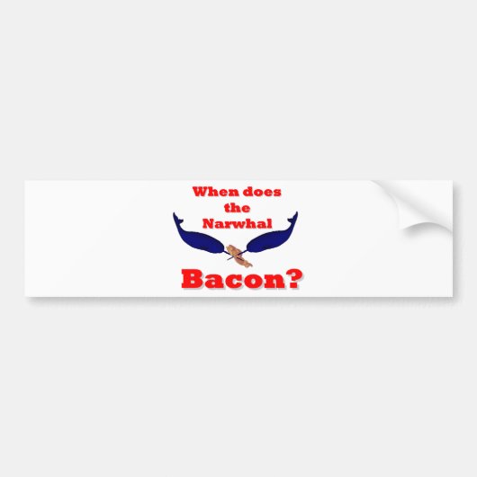 Wanneer is het Narwhal bacon? Bumpersticker (Voorkant)