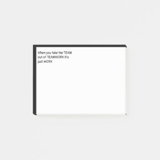 Wanneer je het TEAM uit TEAMWORK haalt Post-it® Notes