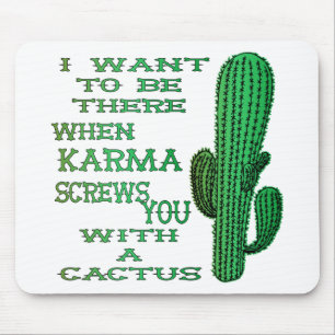 Wanneer Karma u met een Cactus 2 schroeft Muismat