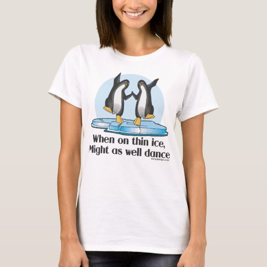 Wanneer op Thin Ice Pinguins Funny Design T-shirt (Voorkant)