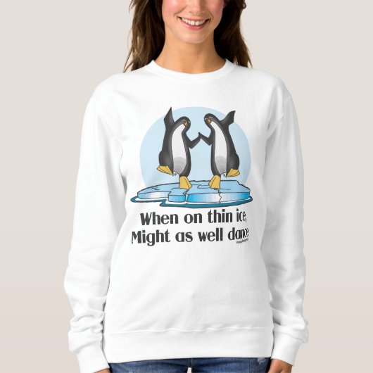 Wanneer op Thin Ice Pinguins Funny Design Trui (Voorkant)