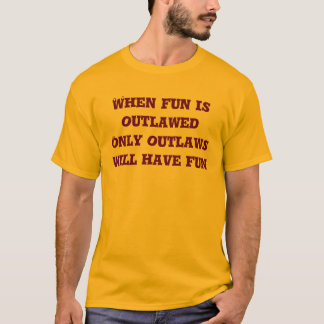 Wanneer plezier verboden is t-shirt