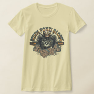 Wanneer Ponzi blaast T-shirt