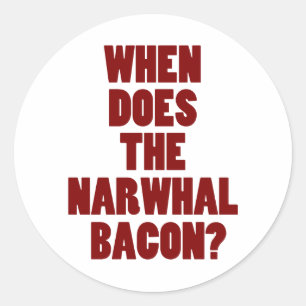 Wanneer stelt de Narwhal Bacon de vraag Ronde Sticker