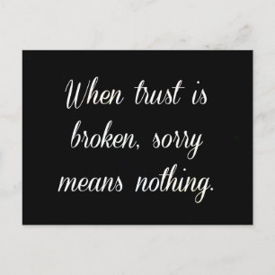 WANNEER TRUST SORRY WORDT GEBROKEN, WORDT GEEN GED BRIEFKAART