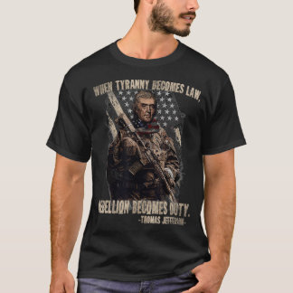 Wanneer Tyranny de rebellie wordt, wordt hij de pl T-shirt