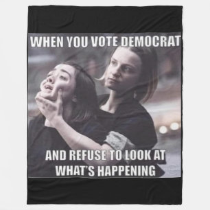 WANNEER U STEMT VOOR EEN DEMOCRAT FLEECE DEKEN