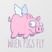 Wanneer Varkens met Tekst vliegen Raamsticker (Vel)