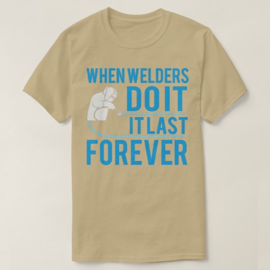 Wanneer Welders het doen T-shirt (Design voorkant)