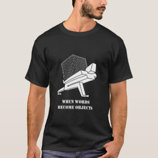 Wanneer woorden objecten worden zwart T-shirt