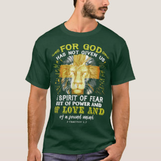 Want God heeft ons geen geest van angst gegeven, m T-shirt
