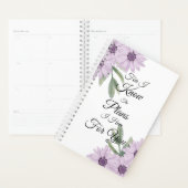 "Want ik ken de plannen die ik voor je heb." Planner (Display)