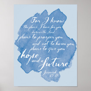 Want ik weet het... Jeremiah 29:11 Waterverf Bijbe Poster