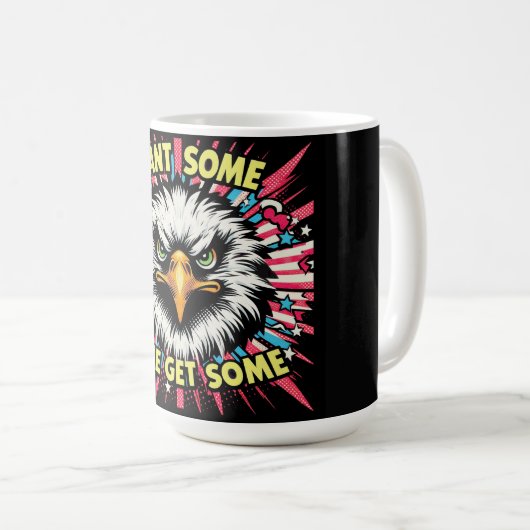 "Want Some? Eagle" Bold Coffee Mug (Devant droit)