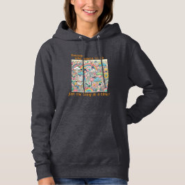 Want wie wil er nou maar één ding tegelijk doen? hoodie