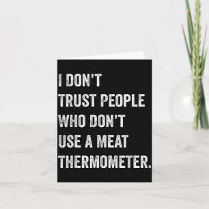 Wantrouw mensen die geen vleesthermometer gebruike kaart
