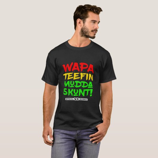 Wapa Teefin Mudda Skunt US Maagdeneilanden Massive T-shirt (Voorkant volledig)