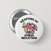 Wapens van Stress Reductie Grappige Bakpen Pun Ronde Button 5,7 Cm (Voorkant /achterkant)