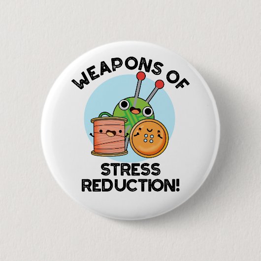 Wapens van Stress Reductie Grappige breipen Ronde Button 5,7 Cm (Voorkant)