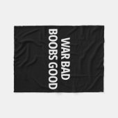 War Bad S Good Funny Sarcasm Adult (on Back) Fleece Deken (Voorkant (Horizontaal))