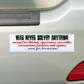WAR HEEFT NOOIT IETS OPGELOST... BUMPERSTICKER (Op auto)