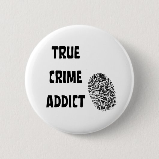 Ware criminaliteitverslaafde ronde button 5,7 cm (Voorkant)