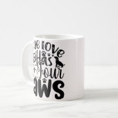 Ware liefde heeft vier poten voor het Dierenvriend Koffiemok (Voorkant links)