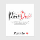 Ware liefde sterft nooit sticker (Vel)