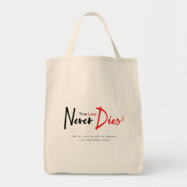 Ware liefde sterft nooit tote bag