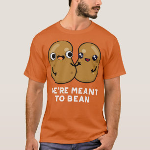 Waren bedoeld om Schattigee peulvrucht bonen woord T-shirt