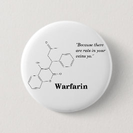 Warfarine (Blood Thinner) Ronde Button 5,7 Cm