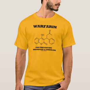 Warfarine ter voorkoming van trombose en embolie t-shirt
