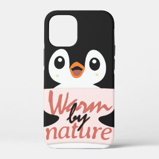Warm by nature: Adorable Penguin with Playful Text iPhone 12 Mini Hoesje