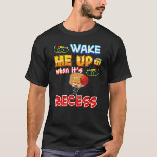 Warm me op als het Recess Basketball terug is naar T-shirt