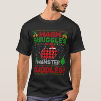 Warm Snuggles en hamster Cuddles Ugly Hamster Chr T-shirt