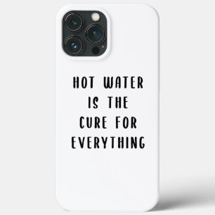Warm water is de remedie voor alles iPhone 13 pro max hoesje