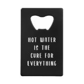 Warm water is de remedie voor alles kredietkaart flessenopener (Voorkant)
