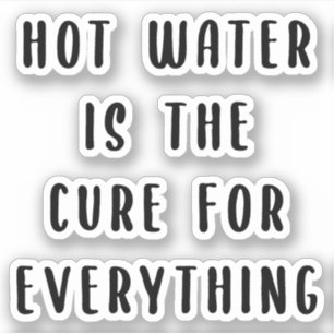 Warm water is de remedie voor alles sticker