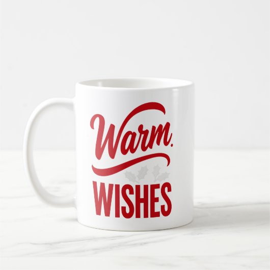 Warm Wishes Holiday Coffee Mug (Gauche)