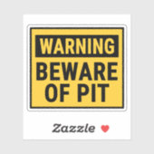 Warning Beware of Pit  Sticker (Vel)